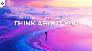 Dj Thera \u0026 Andrea Montorsi - Think About You (Official Videoclip)