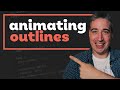 Fun outline animations!