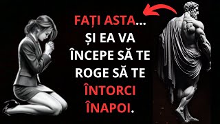 CUM SĂ FACI FOSTUL SĂ-ȚI SIMTĂ LIPSĂ ȘI SĂ CERE ÎNAPOI/PSICOLOGIE INVERSĂ/ESTOICISM.