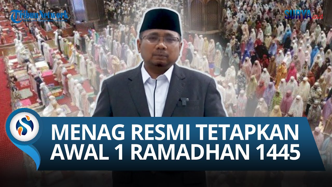 RESMI Pemerintah Tetapkan Awal Puasa 1 Ramadhan 1445 Hijriyah Jatuh ...