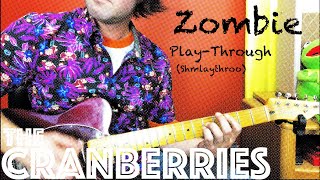 Play-Through (ShmlaythRoo) The Cranberries Zombie Guitar Cover