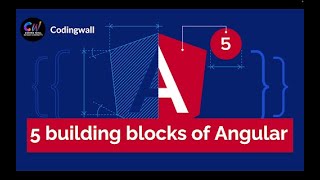 5 Important building blocks of Angular.