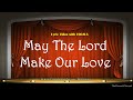 May The Lord Make Our Love - Video Lyrics with Vocals (Christian / Gospel / Church Song)