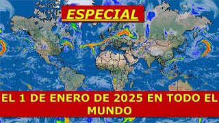 COMIENZA EL 2025 Y ASÍ ESTÁ EL TIEMPO EN EL MUNDO     MAR 31 DIC 2024