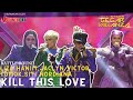 TOMOK, NANA, LIZA HANIM, JACLYN VICTOR - KILL THIS LOVE | ALL STARS GEGAR VAGANZA #powercatofficial