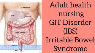 Adult health nursing GIT disorder Unite#1 Irritable Bowel Syndrome (IBS)