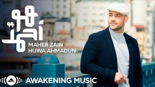 Maher zain new release _Huwa Ahmadun_ 2021 official song YOYO sounds (HUWA AHMADUN) YOYO sounds.