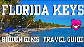 The Florida Keys Hidden Gems Everyone Overlooks