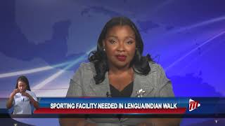 Sporting Facility Needed In Lengua/Indian Walk