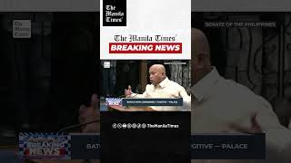 BREAKING: Bato is now considered a fugitive — Palace