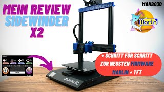 Artillery Sidewinder X2 2022 Review + Update neuste Marlin Firmware und TFT