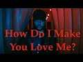 How Do I Make You Love Me? - A Reid Films Edit