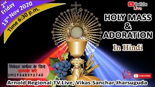 #Friday #Mass #Adoration #ArnoldRegionalTVLive #VikasSanchar