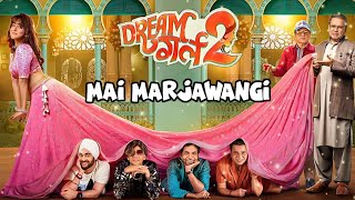 Mai Marjawangi full Song | Dream Girl 2 | Ayushmann Khurrana, Ananya Pandey #dreamgirl2  #trending