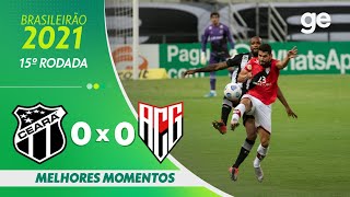 CEARÁ 0 X 0 ATLÉTICO-GO | MELHORES MOMENTOS | 15ª RODADA BRASILEIRÃO 2021 | ge.globo