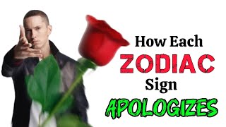 How Each Zodiac Sign Apologies | Like | Share