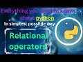 Relational operators in python | comparison operators | python tutorial | complete python
