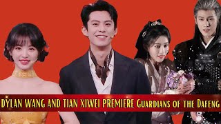 CHINESEDRAMA Guardians of the Dafeng premiere with Dylan Wang and Tian XiWei, Meng ZIyi in ENGLISH