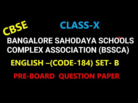 CBSE -X # BANGALORE SAHODAYA (BSSCA) PRE-BOARD EXAM# ENGLISH QUETION ...