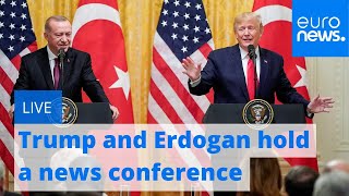 Trump, Erdogan hold a news conference at the White House  | LIVE