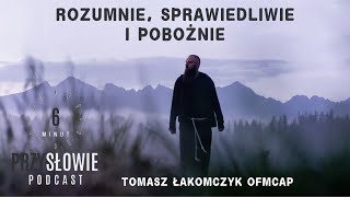 12.11.2024 Rozumnie, sprawiedliwie i pobożnie