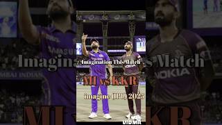 MI 💙 vs KKR 💜 IPL ☠️2025 💀Imagination😈 #shorts #rajagamings