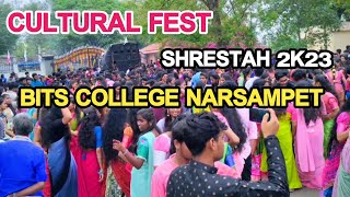 BITS COLLAGE WARANGAL SHRESHTAH 2K23 ❤️‍🔥 CULTURE FEST