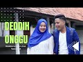 DEDDIH ONGGU Sonia Fajri&Bimbim syahputra