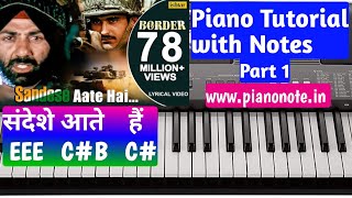 Sandese Aate Hain Piano Tutorial With Notes | Border | Julius Murmu Keyboard | संदेशे आते हैं Part 1