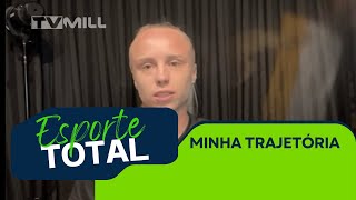 Esporte Total: Minha trajetória no futebol\