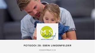 Potgooi 28 - Eben Lingenfelder - Die uitdagings en vreugdes van entrepreneurs