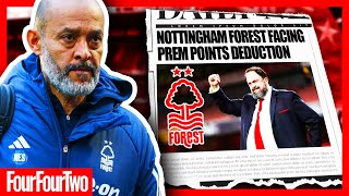 Why Nottingham Forest Are Facing A Points Deduction