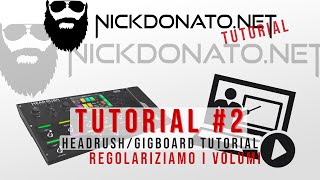 Headrush Pedalboard - Tutorial #2 - Regolariziamo i volumi di tutti i rigs