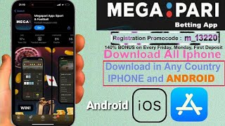 How To Download Megapari App In iPhone iOS and Android.Install Megapari App On iPhone In Any Country