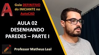 Curso AutoCAD DO ZERO 2018-2019 - Aula 02 Vamos iniciar nosso desenho de Paredes!