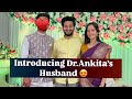 Finally 😍Introducing Dr. Ankita’s  Husband | Satpute Family | aditya satpute vlogs