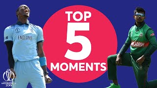 Roy? Archer? Iqbal? | England vs. Bangladesh - Top 5 Moments | ICC Cricket World Cup 2019