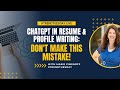 ChatGPT in Resume & Profile Writing: Don't Make This Mistake!