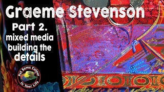 Mixed Media demonstration - Part 2 with Graeme Stevenson | Colour In Your Life