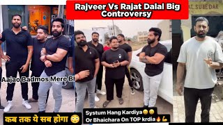 Rajveer Shishodia Vs Rajat Dalal Big Controversy new updates|| कब तक ये सब चलेगा?? ||