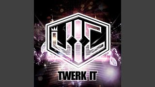 Twerk It (Radio Edit)