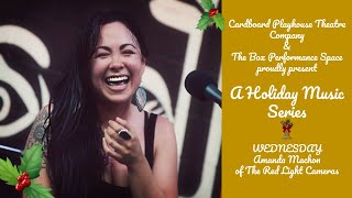 CPTC \u0026 The Box proudly present A Holiday Music Series: Amanda Machon