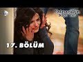 Fatmagül'ün Suçu Ne? 17.Bölüm - FULL BÖLÜM