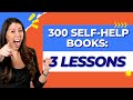 300 Self Improvement Books Later The Best 3 Lessons Of All Time