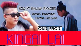 KINGAI LAI_P.ZO feat BALUM KHAZEE UNOFFICIAL LYRICS VIDEOS