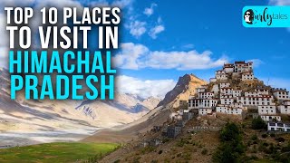 Top 10 Places To Visit In Himachal Pradesh | Curly Tales