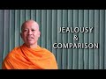 How to STOP Jealousy & Comparison | A Monk's Approach