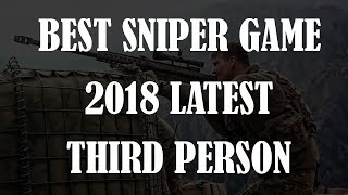 Best Sniper Games On PC In 2018 || Latest New Shooting Game [ Official HD Game ]