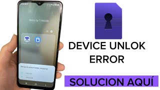 Solución Error DEVICE UNLOCK METRO PCS TIENES QUE VERLO!