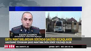 GORANBOYDA ORTA MƏKTƏBLƏRDƏN BİRİNDƏ ŞAGİRD BIÇAQLANIB